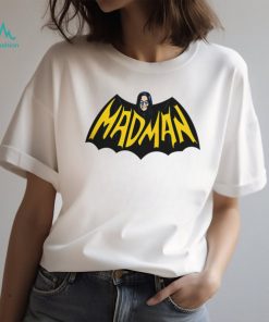 MADMAN Shirt