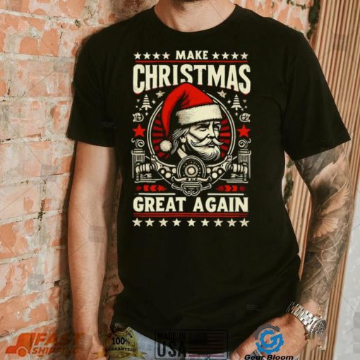 Make Christmas Great Again Funny Xmas Trump T shirt