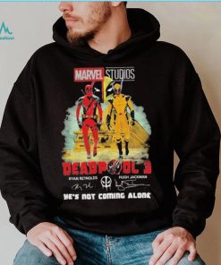 Marvel studios deadpool 3 ryan reynolds and hugh jackman he’s not coming alone shirt
