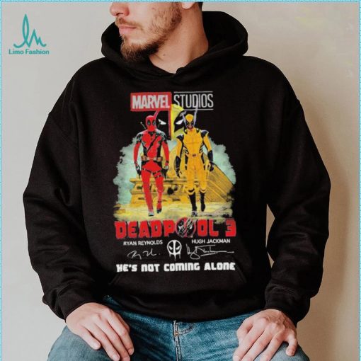 Marvel studios deadpool 3 ryan reynolds and hugh jackman he’s not coming alone shirt