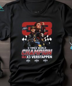 Max Verstappen 3 Times World Champion T Shirt