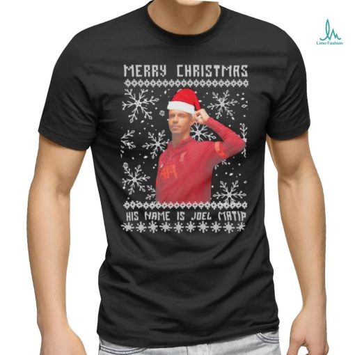 Merry Christmas his name is Joel Matip ugly shirt