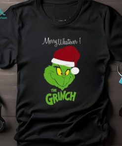 Merry Whatever THE GRINCH Tshirt