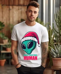 Merry Xmas Human! T Shirt