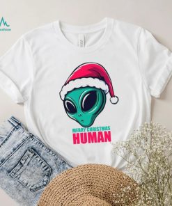 Merry Xmas Human! T Shirt