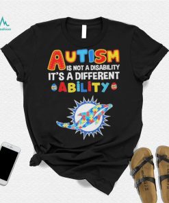 Miami Dolphins NFL Autism Is Not A Disability 2024 Shirt