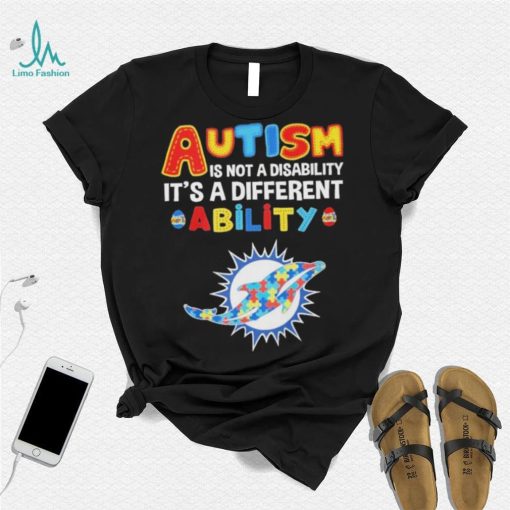 Miami Dolphins NFL Autism Is Not A Disability 2024 Shirt
