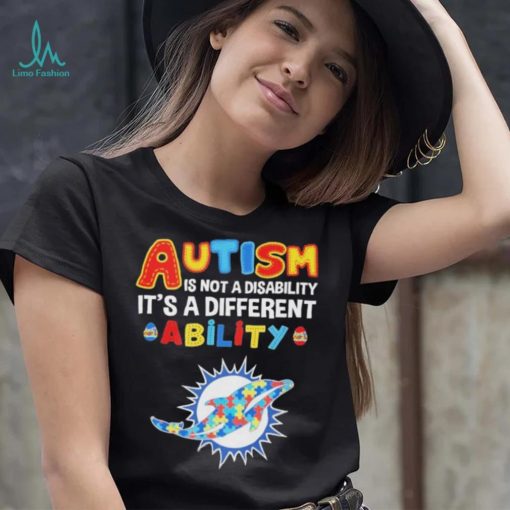 Miami Dolphins NFL Autism Is Not A Disability 2024 Shirt