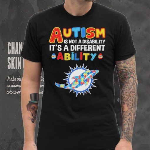 Miami Dolphins NFL Autism Is Not A Disability 2024 Shirt