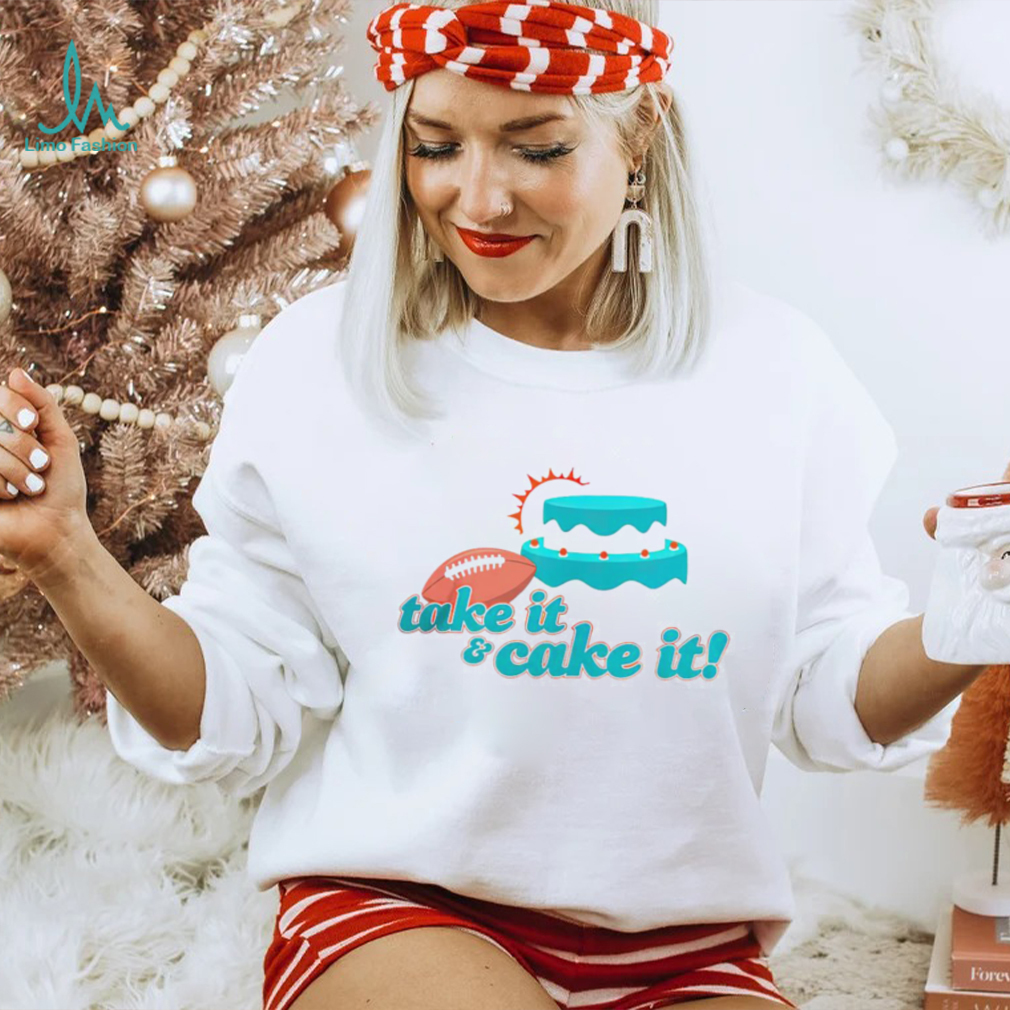 Miami Dolphins turnover cake take it and cake it shirt Miami Dolphins turnover cake take it and cake it shirt