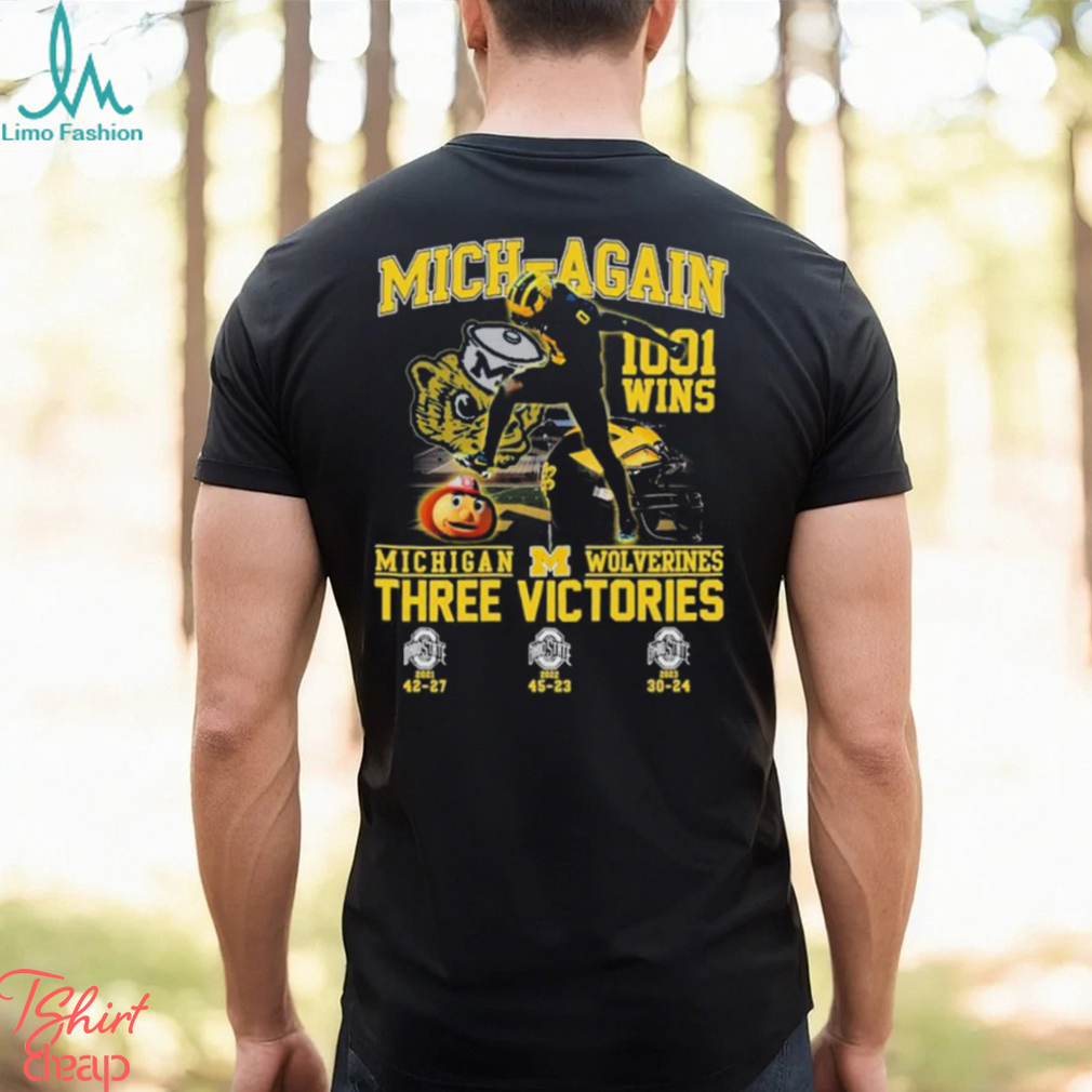 Mich Again 1001 Wins Michigan Wolverines Three Victories Shirt Mich Again 1001 Wins Michigan Wolverines Three Victories Shirt