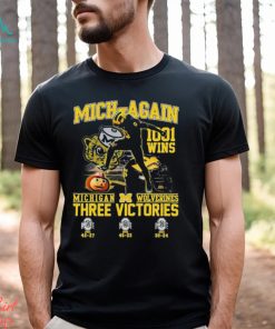 Mich Again 1001 Wins Michigan Wolverines Three Victories Shirt, hoodie, sweater, long sleeve and tank top Mich Again 1001 Wins Michigan Wolverines Three Victories Shirt