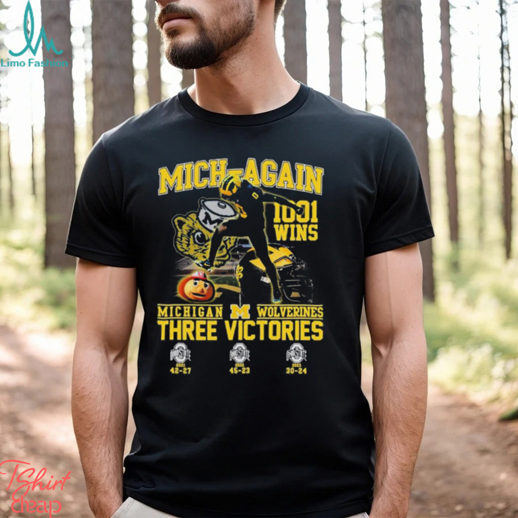 Mich Again 1001 Wins Michigan Wolverines Three Victories Shirt Mich Again 1001 Wins Michigan Wolverines Three Victories Shirt
