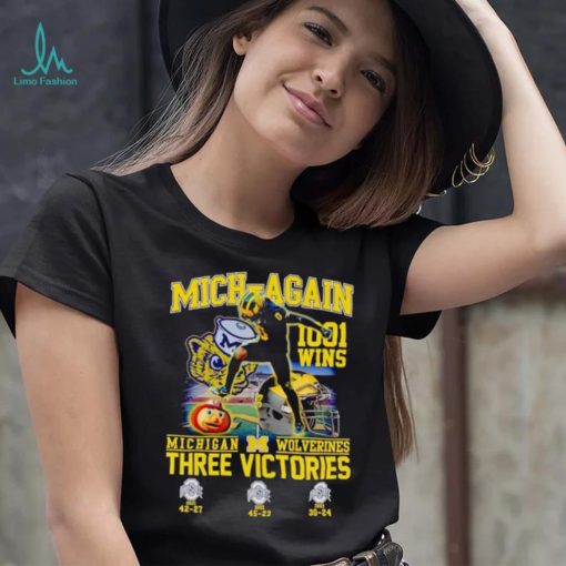 Mich again 1001 wins Michigan Wolverines three victories shirt