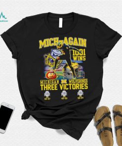 Mich again 1001 wins Michigan Wolverines three victories shirt