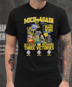 Mich again 1001 wins Michigan Wolverines three victories shirt