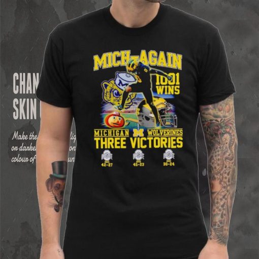 Mich again 1001 wins Michigan Wolverines three victories shirt