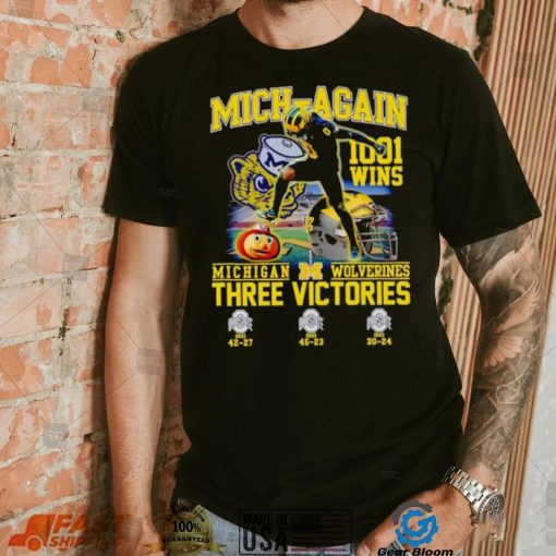 Mich again 1001 wins Michigan Wolverines three victories shirt