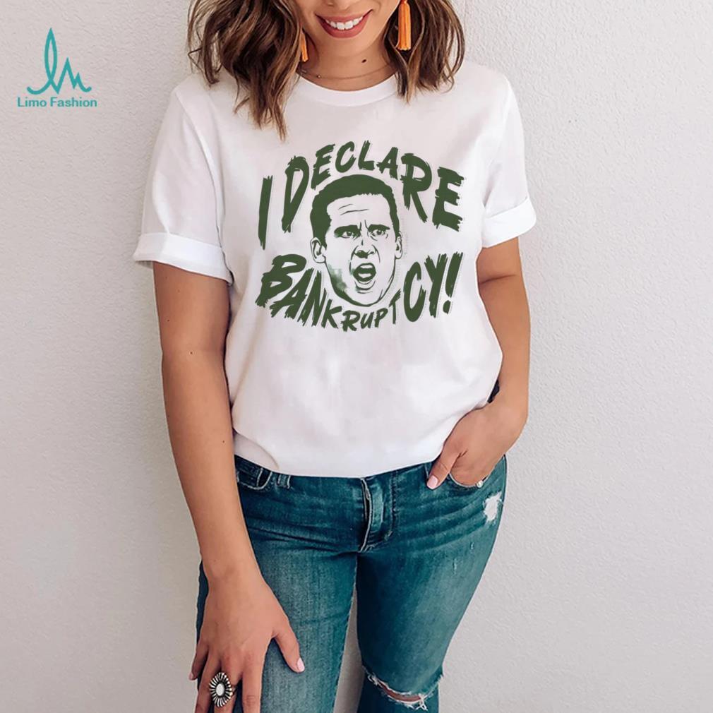 Michael Scott the Office I declare bankruptcy shirt Michael Scott the Office I declare bankruptcy shirt