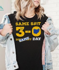 Michigan College 3 0 same shit same day shirt