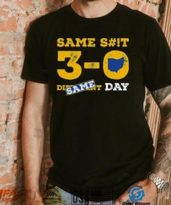 Michigan College 3 0 same shit same day shirt