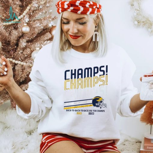 Michigan Football B1G Champs Champs Champs Shirt
