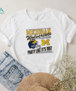 Michigan Football Party Like It's 1997 Shirt