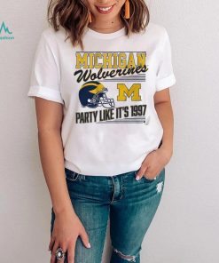 Michigan Football Party Like It's 1997 Shirt, hoodie, sweater, long sleeve and tank top Michigan Football Party Like It's 1997 Shirt