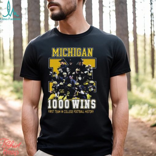 Michigan Wolverines 1000 Wins First Team In College Football History 2024 T Shirt