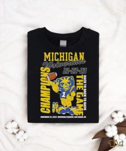 Michigan Wolverines 21 22 23 Back To Back To Back The Game Champions November 25 2023 Michigan Stadium Ann Arbor Mi shirt