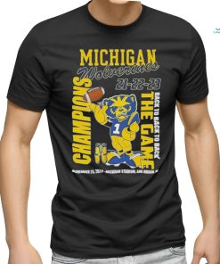 Michigan Wolverines 21 22 23 Back To Back To Back The Game Champions November 25 2023 Michigan Stadium Ann Arbor Mi shirt