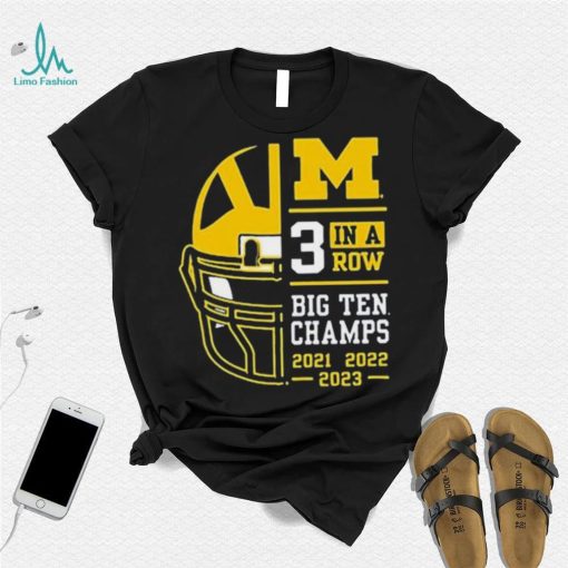 Michigan Wolverines 3 In A Row Big Ten Conference Champions Shirt