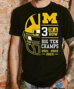 Michigan Wolverines 3 In A Row Big Ten Conference Champions Shirt