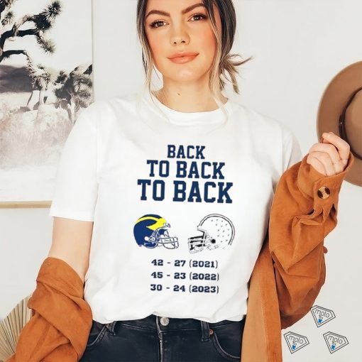 Michigan Wolverines Back To Back To Back 2023 Shirt