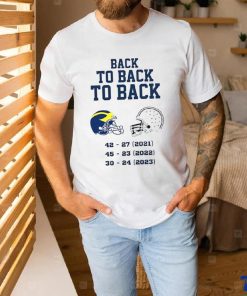 Michigan Wolverines Back To Back To Back 2023 Shirt