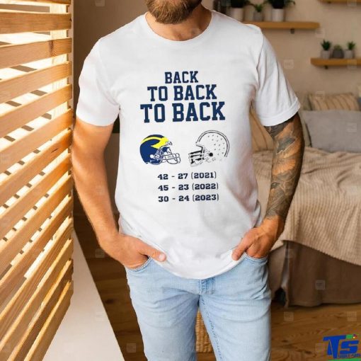 Michigan Wolverines Back To Back To Back 2023 Shirt