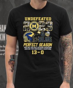 Michigan Wolverines Big Ten And Big Ten East Champions Undefeated 2023 Go Blue Perfect Season 13 0 Signatures Shirt