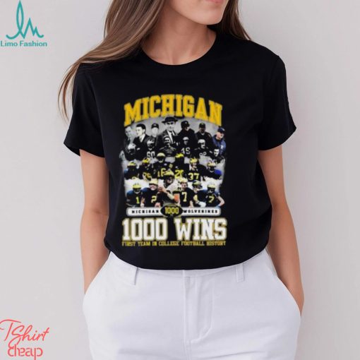 Michigan Wolverines Football 1000 Wins First Team In College Football History T Shirt