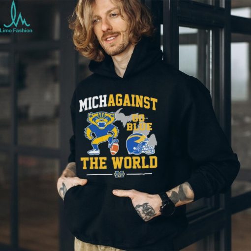 Michigan Wolverines Football Michagainst Go Blue The World Mascot Shirt