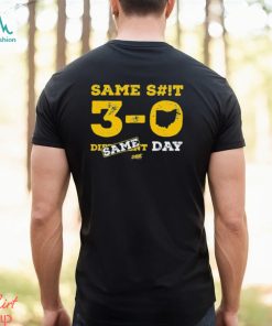 Michigan Wolverines Same Shit Same Day 3 0 Shirt