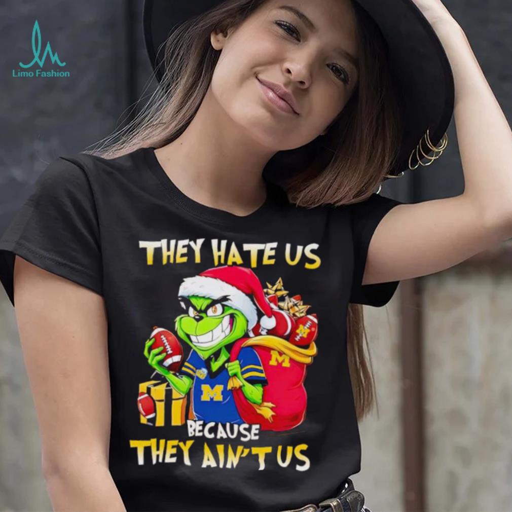 Michigan Wolverines Santa Grinch they hate us because they ain’t us shirt Michigan Wolverines Santa Grinch they hate us because they ain’t us shirt