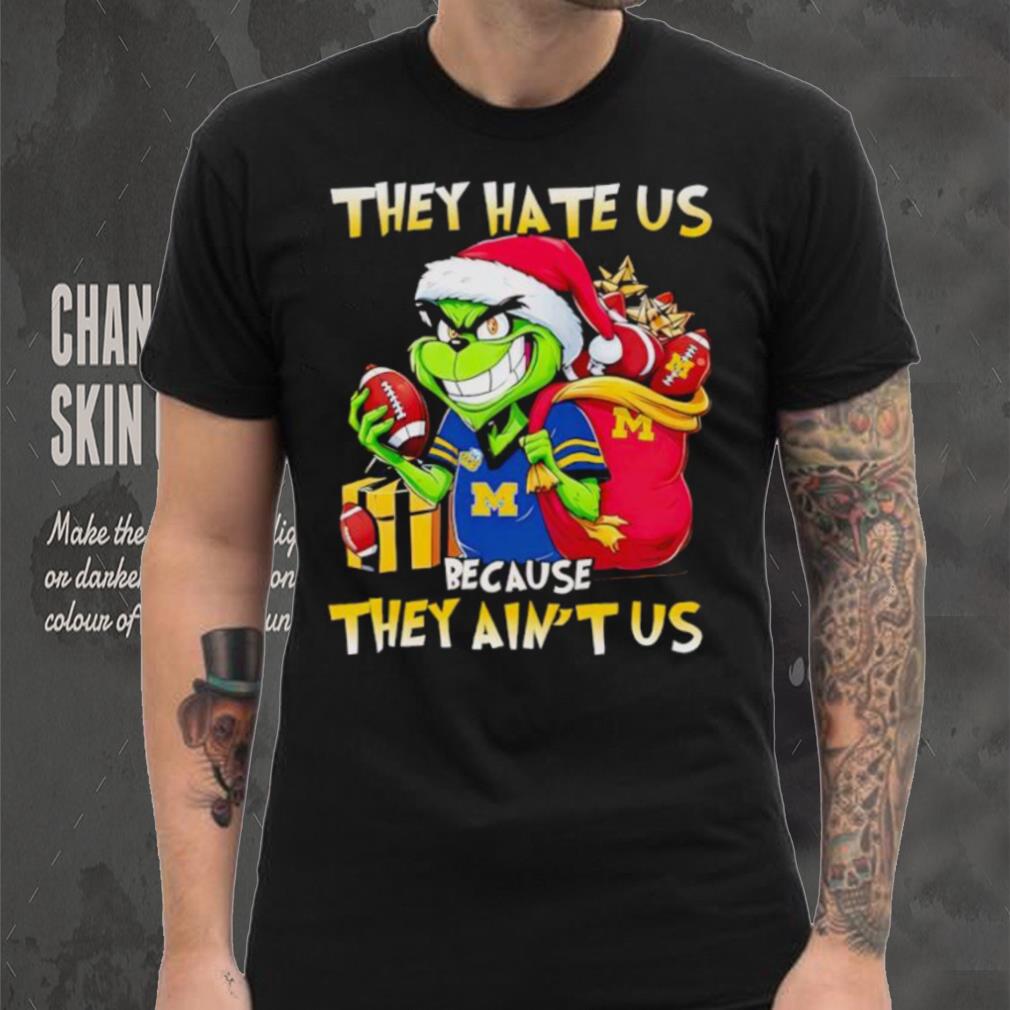 Michigan Wolverines Santa Grinch they hate us because they ain’t us shirt Michigan Wolverines Santa Grinch they hate us because they ain’t us shirt