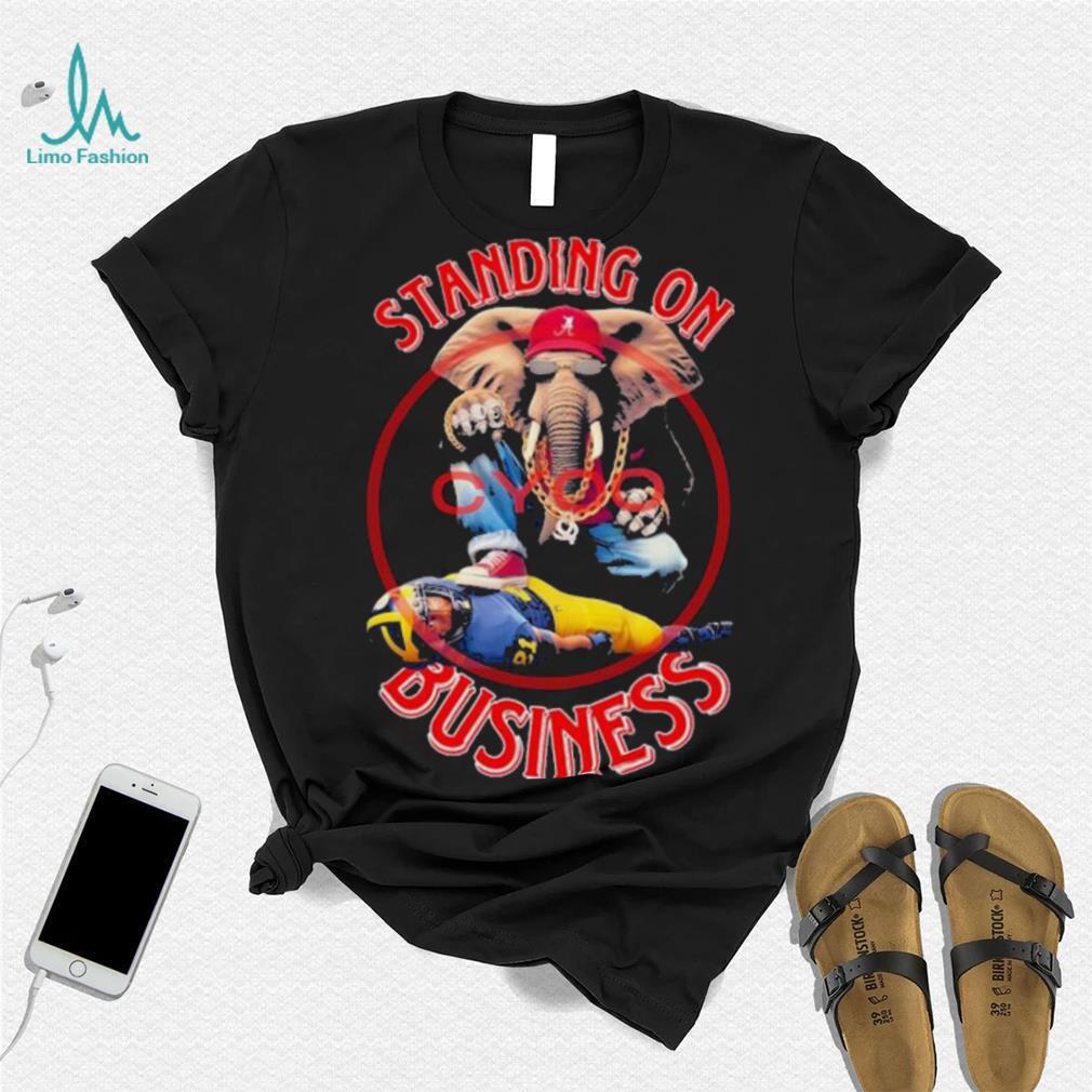 Michigan Wolverines Vs Alabama Crimson Tide Standing On Business Shirt Michigan Wolverines Vs Alabama Crimson Tide Standing On Business Shirt