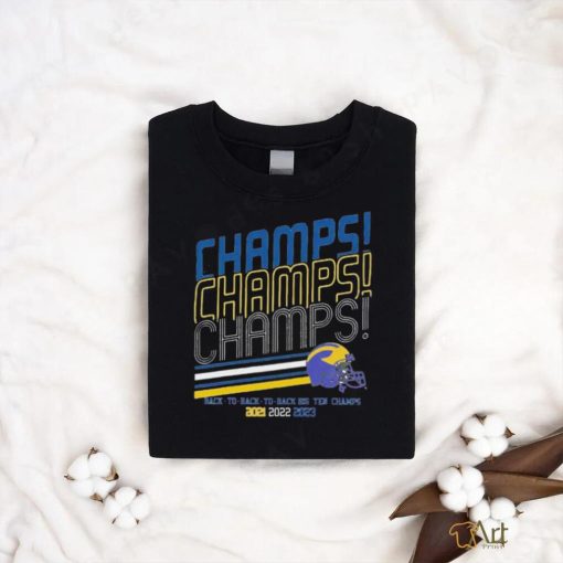 Michigan Wolverines football champs champs champs back to back to back Big Ten Champion 2021 2022 2023 shirt