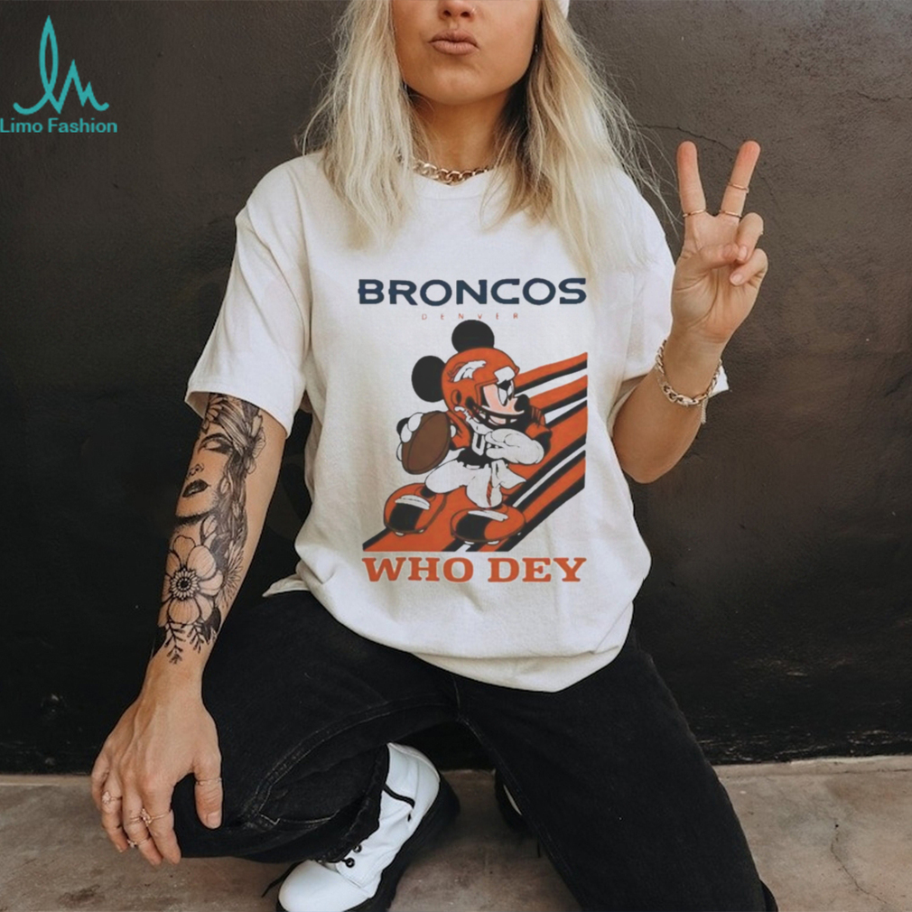 Mickey Mouse Nfl Denver Broncos Football Player Who Dey Slogan Shirt Mickey Mouse Nfl Denver Broncos Football Player Who Dey Slogan Shirt
