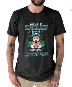 Mickey Mouse Once A Philadelphia Eagles Always A Philadelphia Eagles shirt