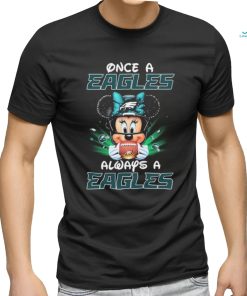 Mickey Mouse Once A Philadelphia Eagles Always A Philadelphia Eagles shirt