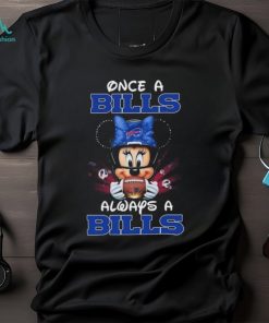Mickey Once A Buffalo Bills shirt, hoodie, sweater, long sleeve and tank top Mickey Once A Buffalo Bills shirt