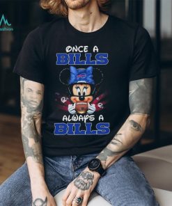 Mickey Once A Buffalo Bills shirt, hoodie, sweater, long sleeve and tank top Mickey Once A Buffalo Bills shirt