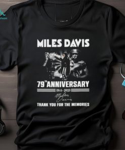 Miles Davis 79th Anniversary 1944 – 2023 Thank You For The Memories T Shirt